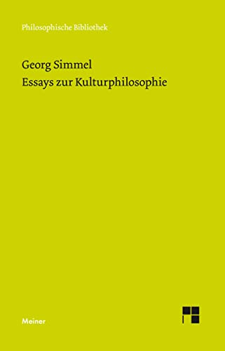 Essays zur Kulturphilosophie (Philosophische Bibliothek) von Meiner Felix Verlag GmbH